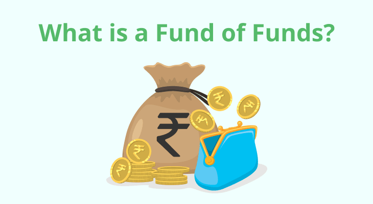 What is a Fund of Funds (FoF) and FoF scheme?