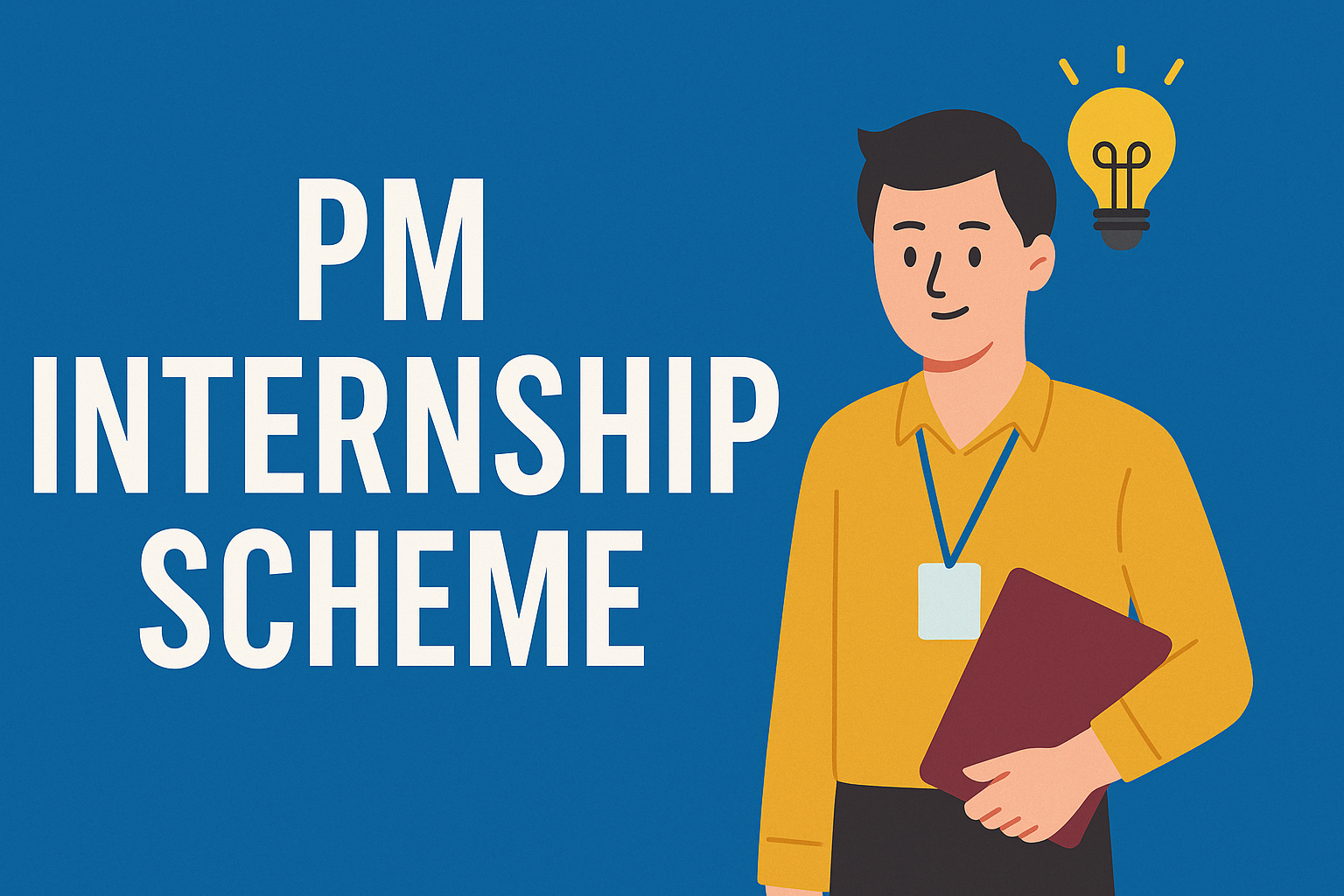 About Prime Minister’s Internship Scheme (PMIS)