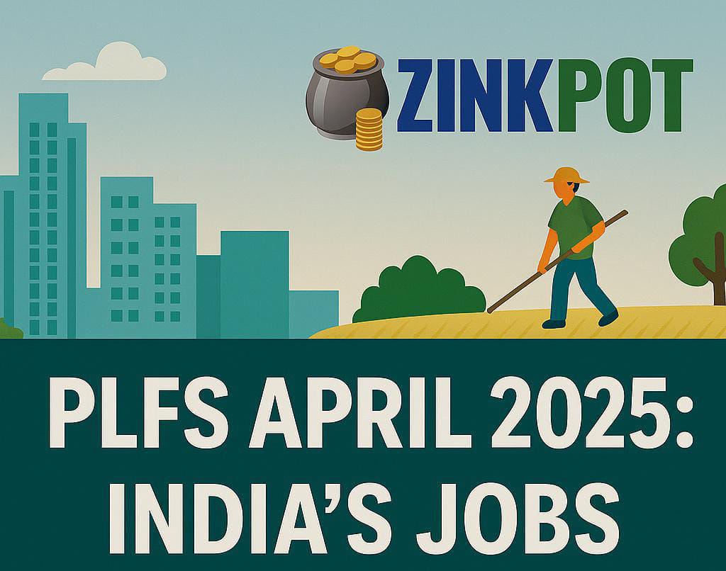 Estimates of Labour Force Participation Rate (PLFS) for April 2025