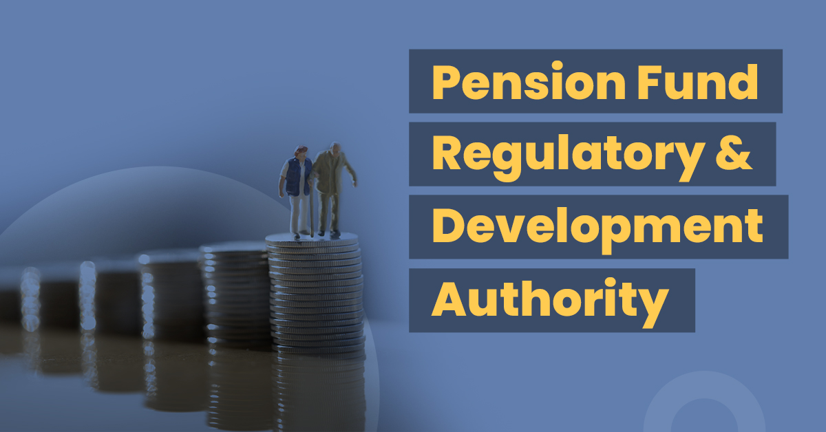 Pension Fund Regulatory and Development Authority (PFRDA)