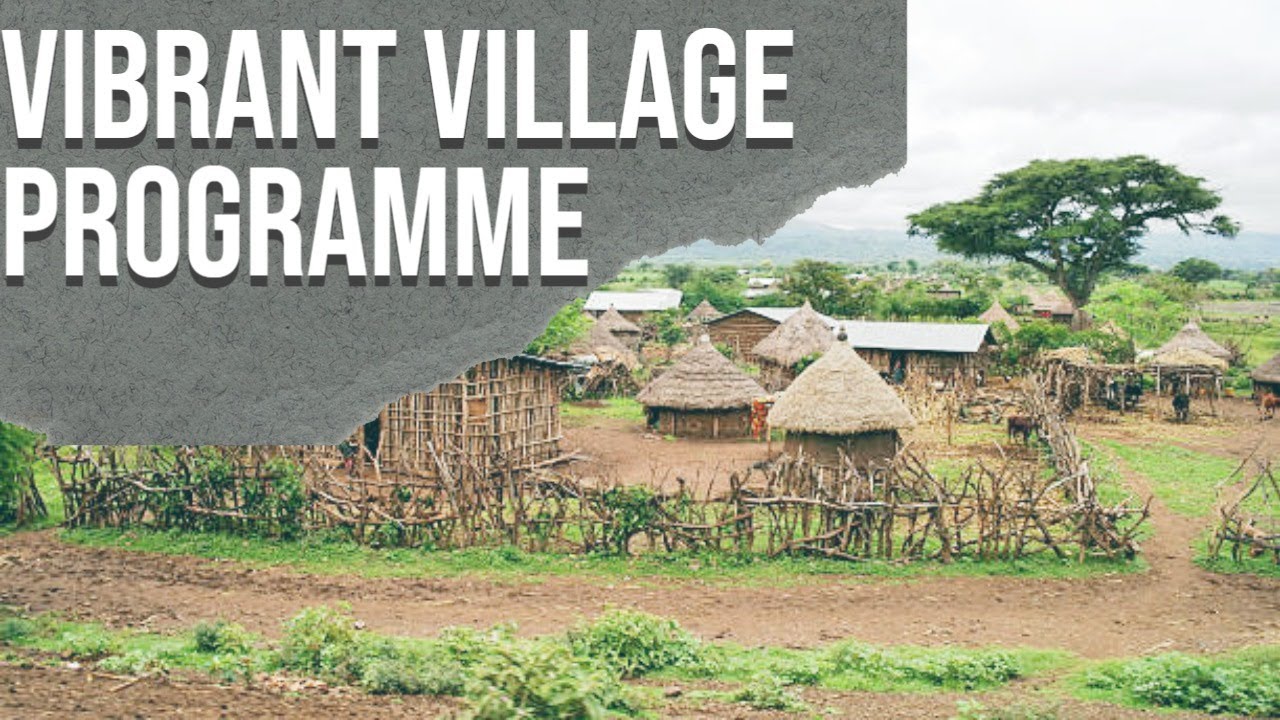 Vibrant Village Programme (VVP)