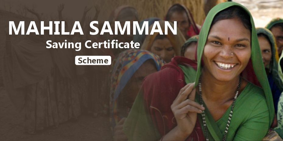 Mahila Samman Savings Certificate Scheme