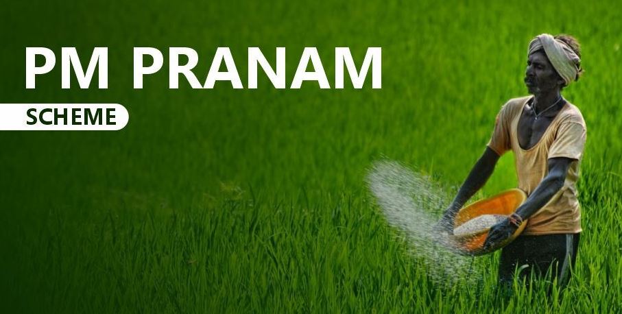 PM-PRANAM Yojana